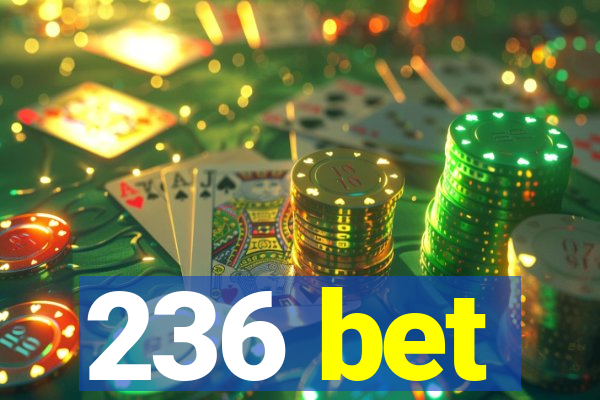 236 bet